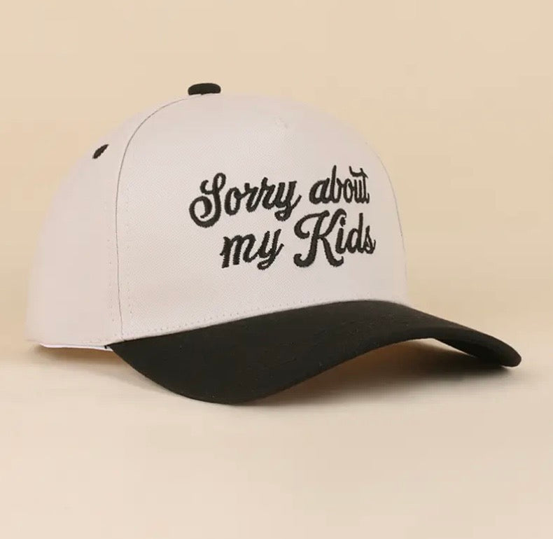 Sorry About My Kids // Hat
