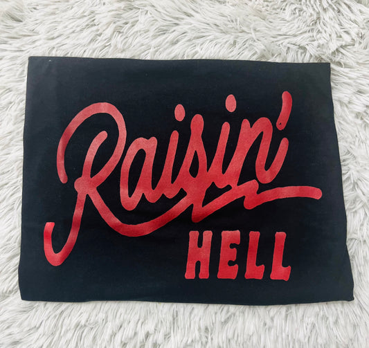 Raisen’ Hell // Graphic Tee // Black