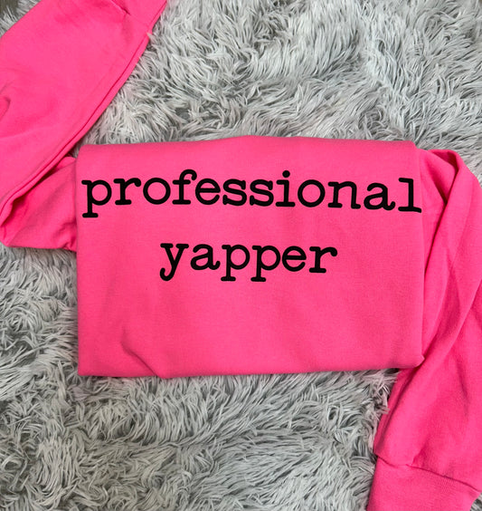 Professional Yapper // Graphic Sweatshirt