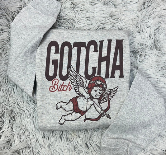 Gotcha Bitch // Graphic Crewneck