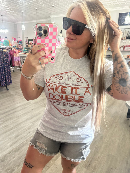 Make It A Double // Graphic Tee
