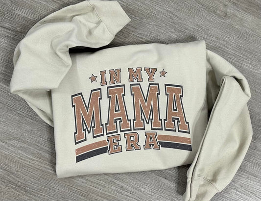 In My Mama Era // Graphic Sweatshirt