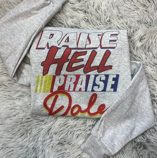 Raise Hell Praise Dale // Graphic Crew
