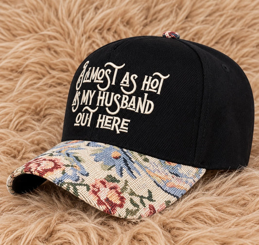 Almost As Hot As My Husband // Hat