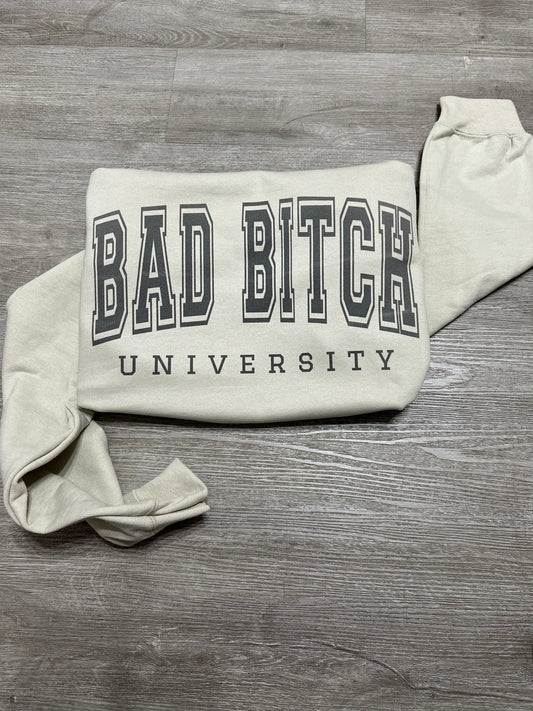 Bad Bitch University // Graphic Sweatshirt